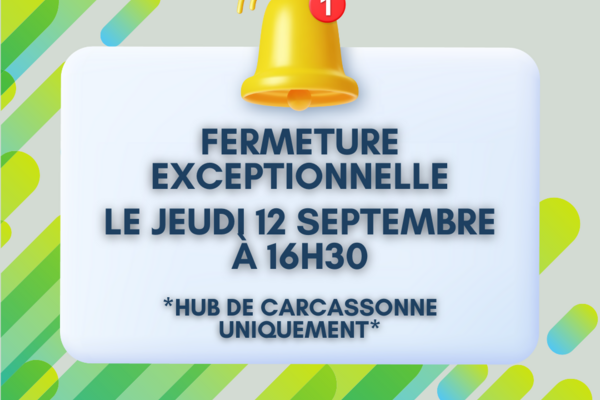 📣 FERMETURE EXCEPTIONNELLE 📣