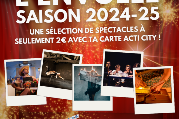 🎭 L’Envolée 2024-25 🎭